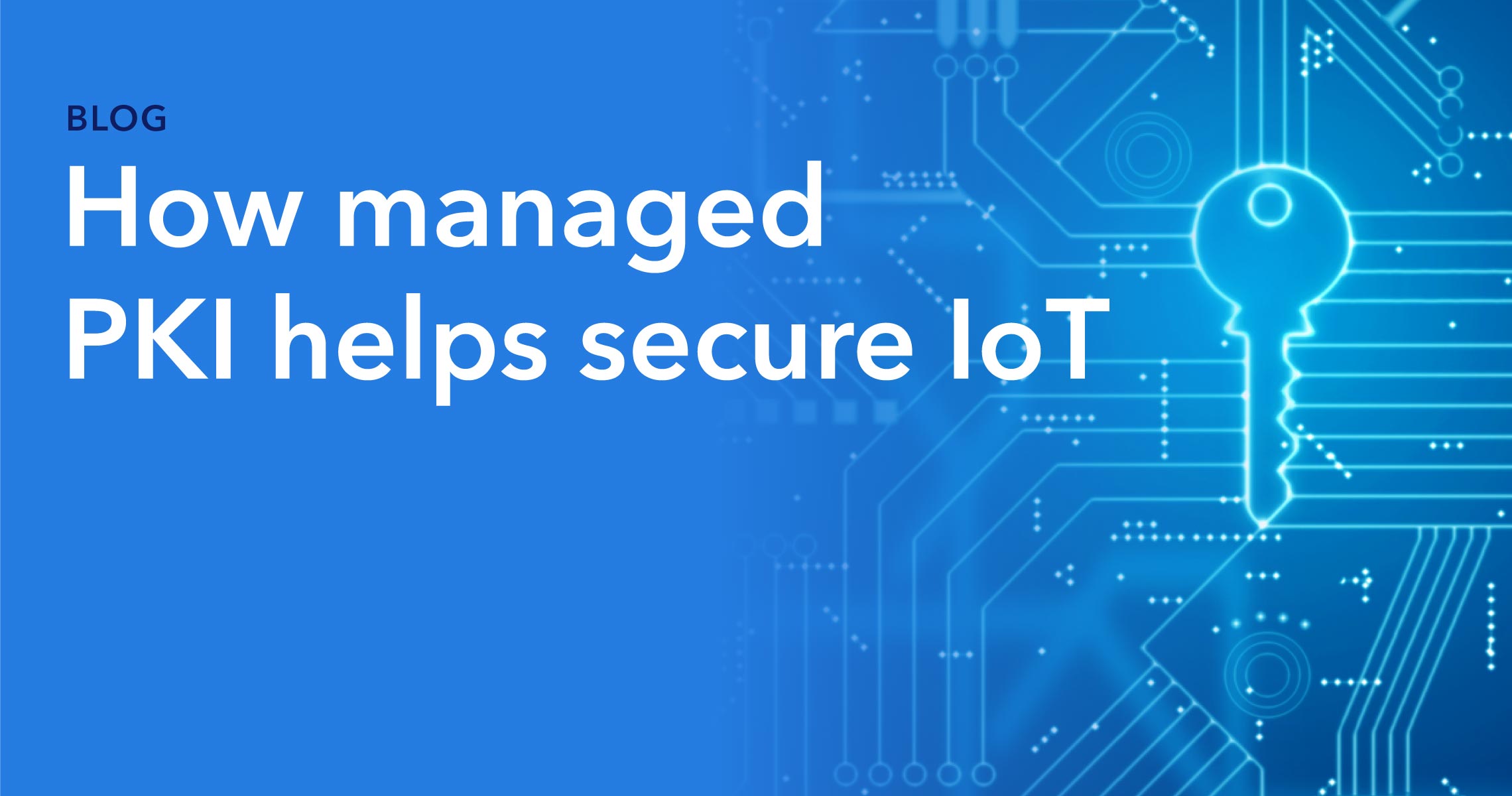 PKI helps secure IoT