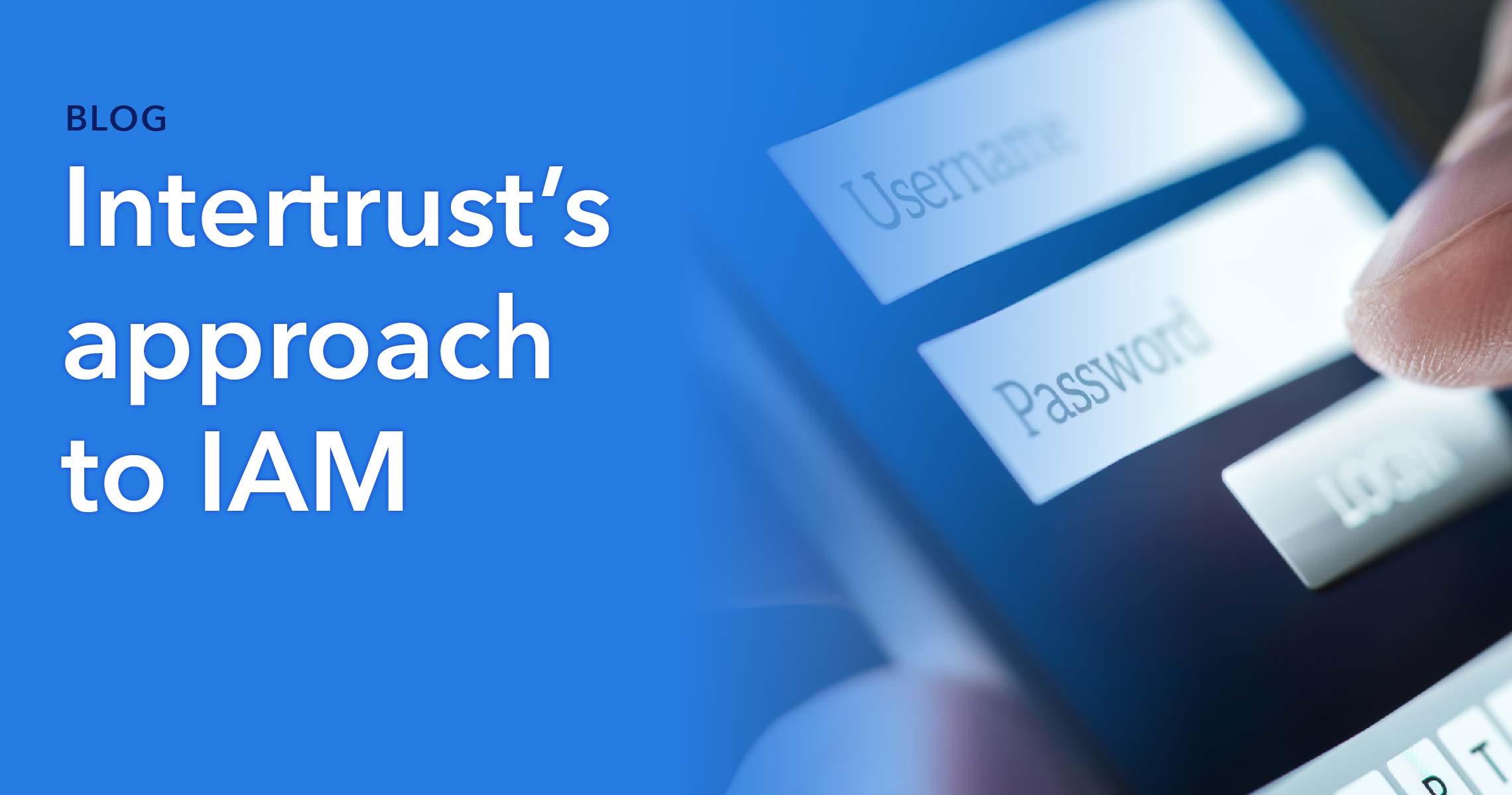 Tips for securing connected devices_Intertrust’s approach to IAM_V1