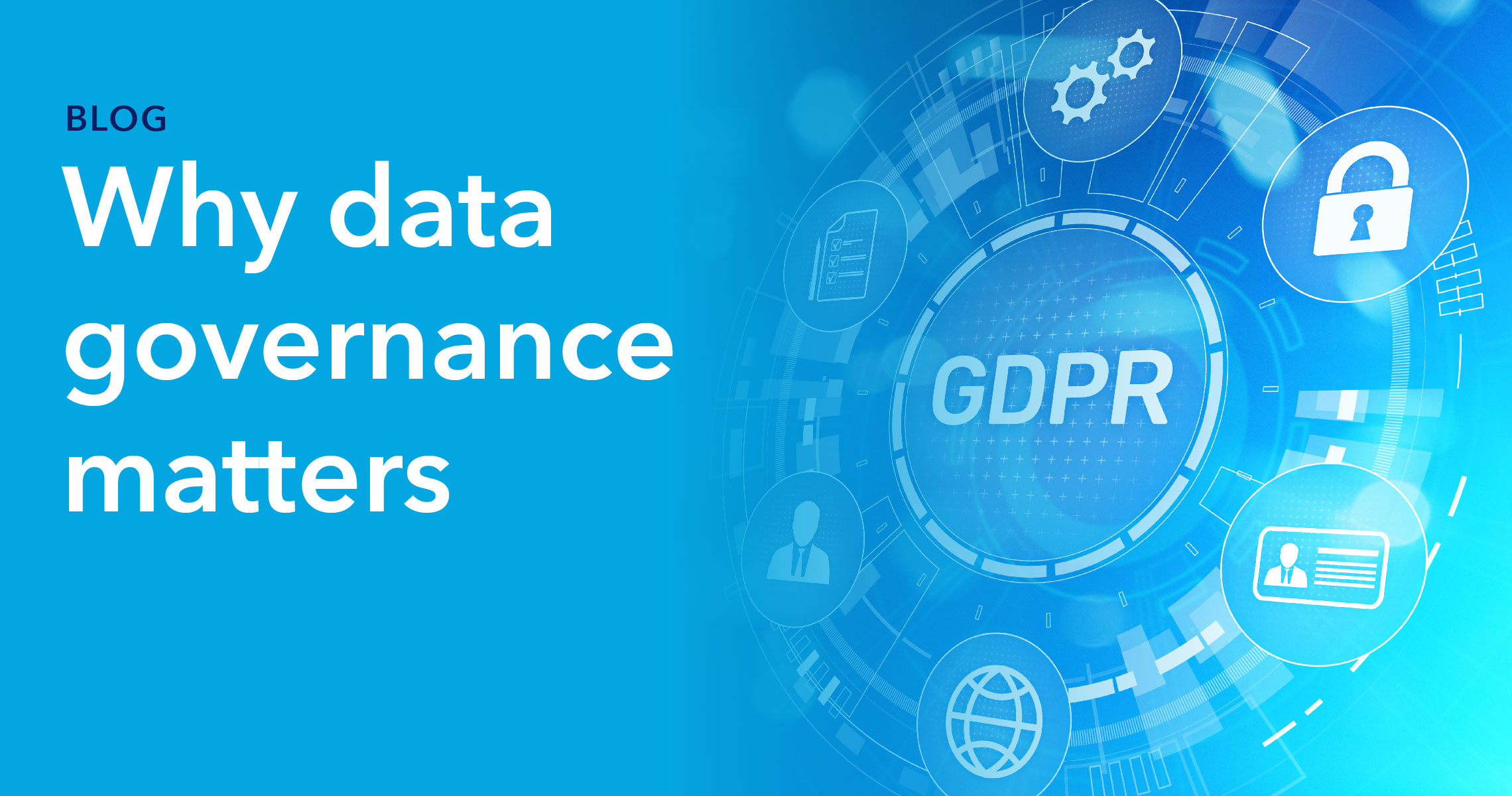 Blog Header - Why Data Governance Matters