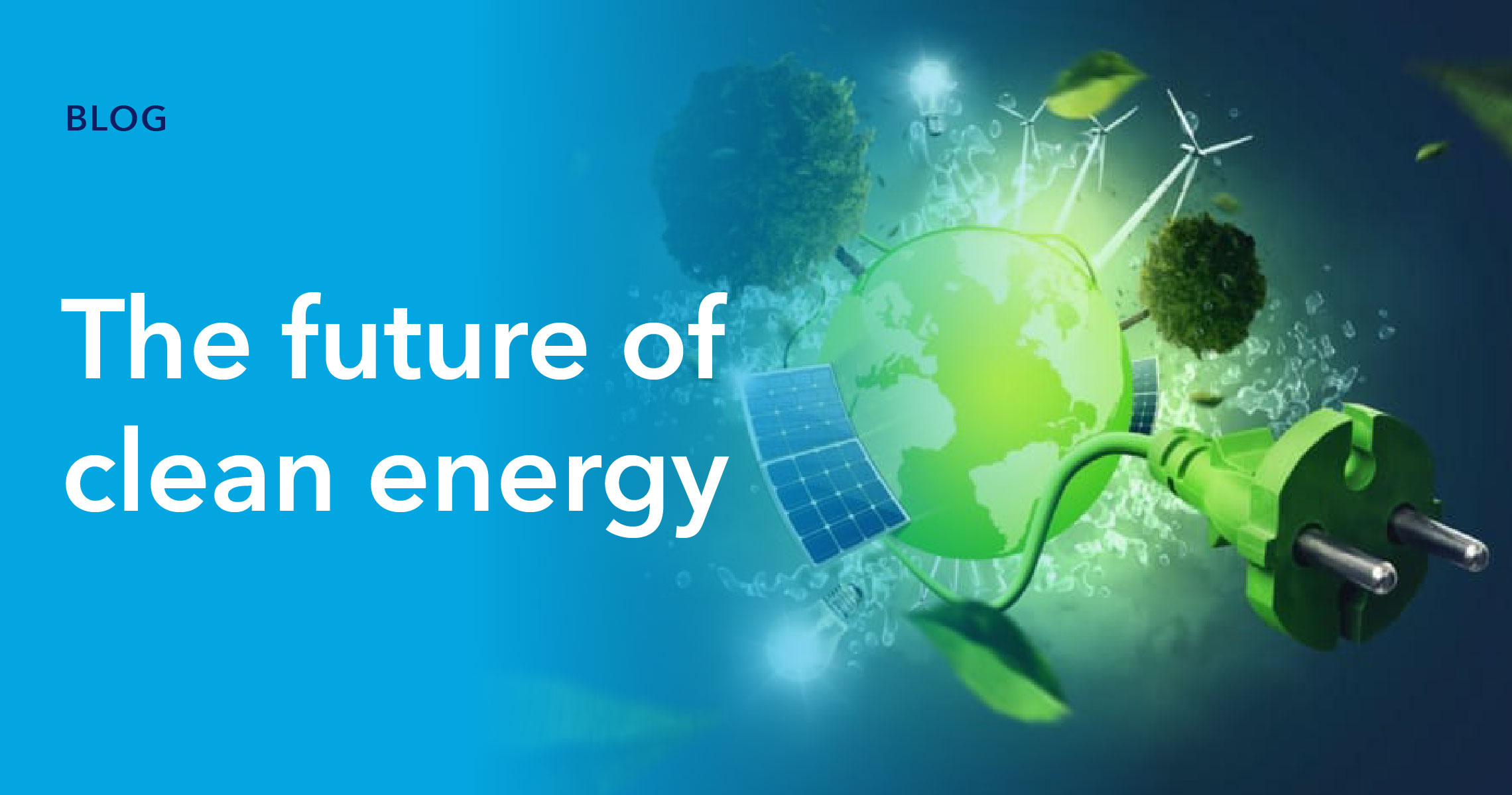 Blog Header - The future of clean energy