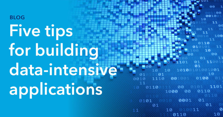 Five tips for building data-intensive applications thumbnail