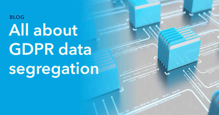 All about GDPR data segregation thumbnail