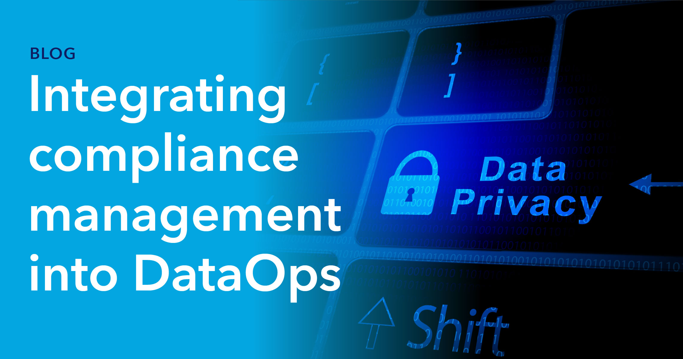 Blog header: Integrating compliance management into DataOps