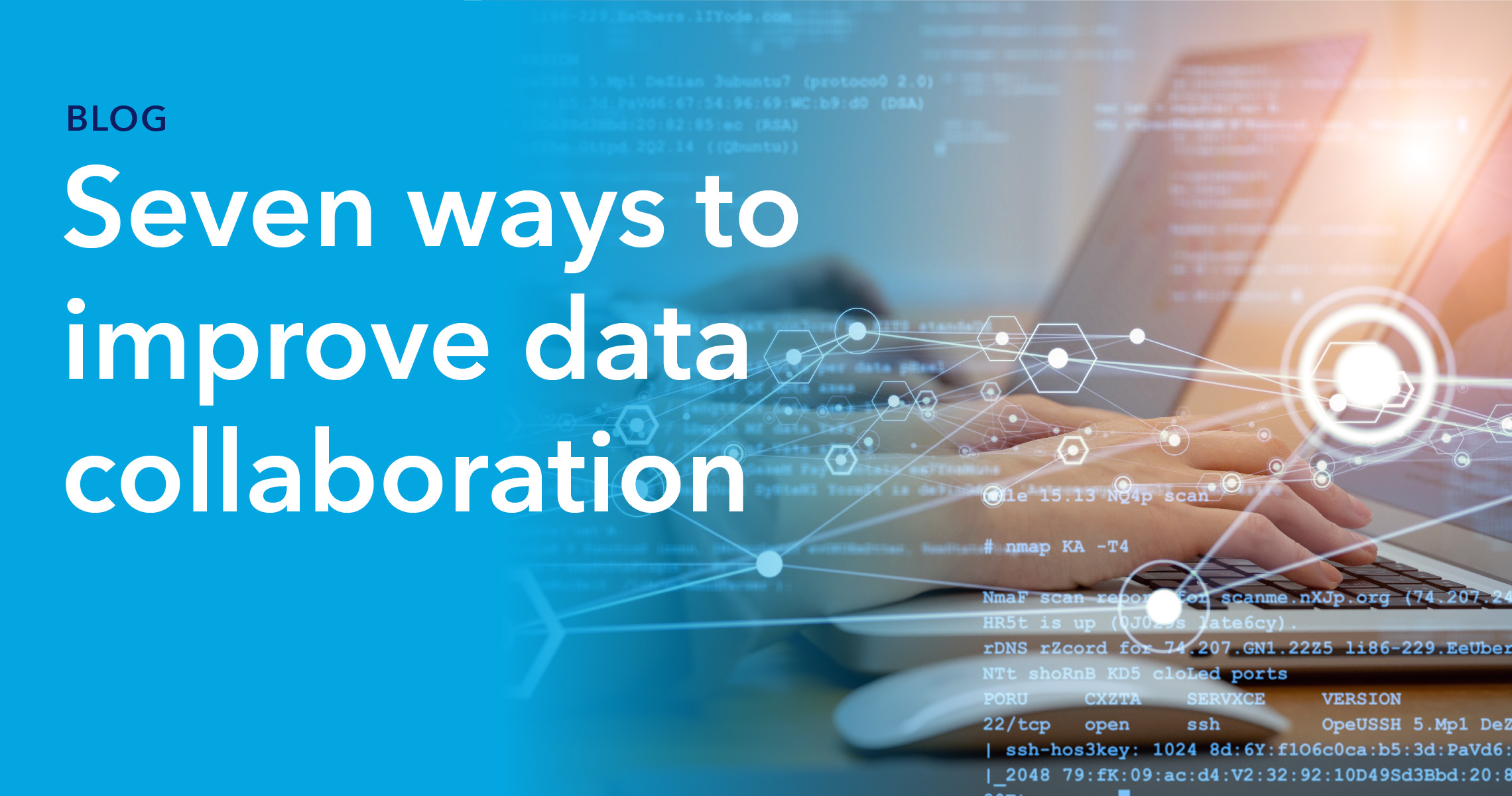 Blog header - seven ways to improve data collaboration
