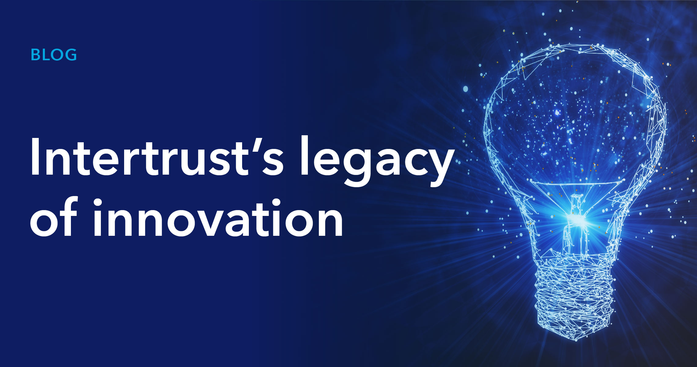 Blog_Intertrust’s legacy of innovation