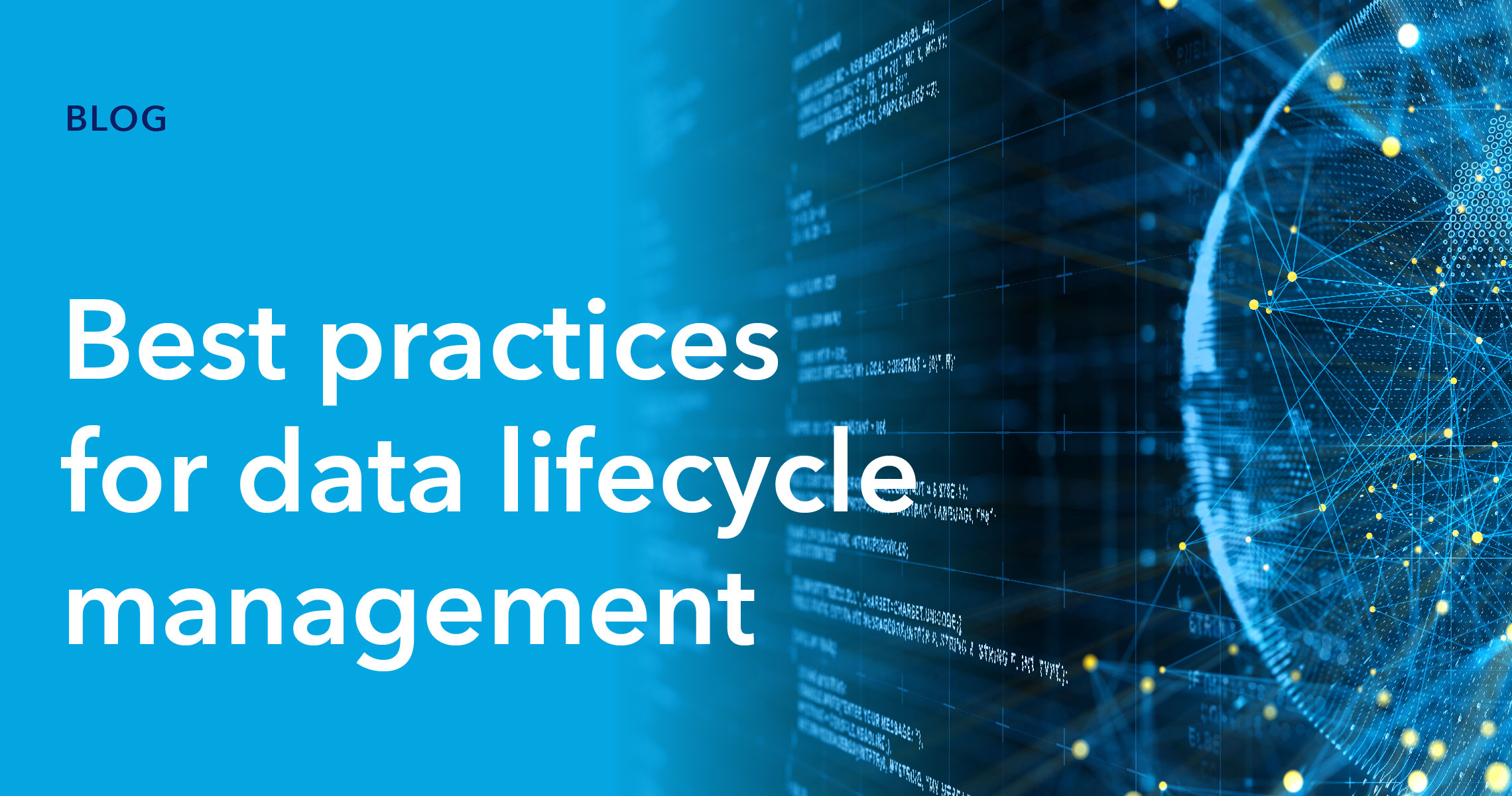 Best Practices for data lifecycle management