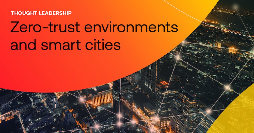 Overcoming zero-trust environments for smart cities hero graphic