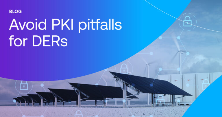 Common PKI deployment mistakes when safeguarding DERs thumbnail