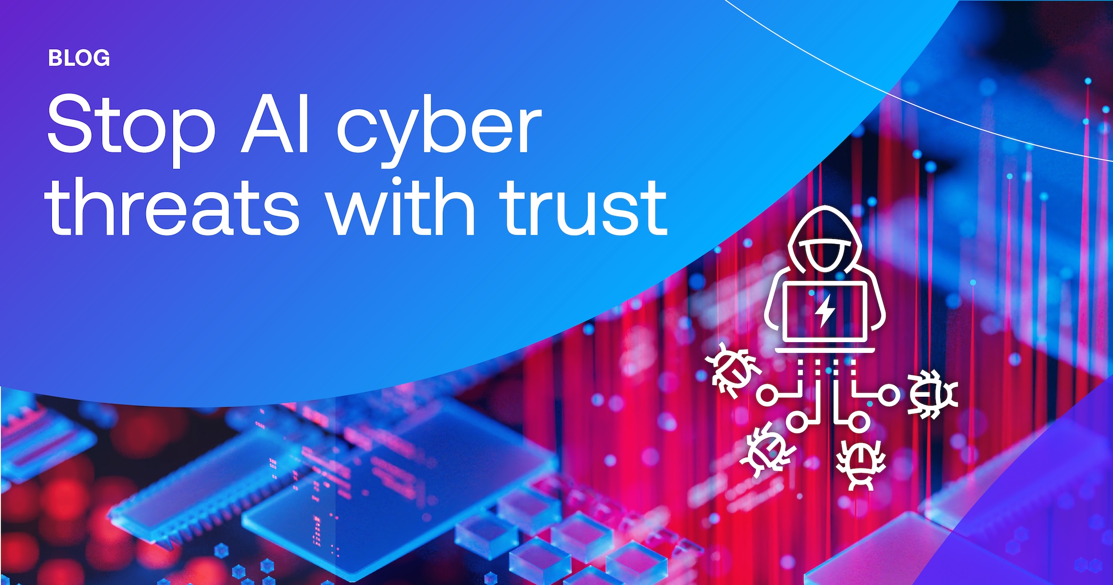 What AI-driven cyber espionage can teach us: explicit trust is everything